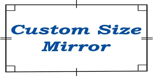 Custom Mirrors, Cut-To-Size